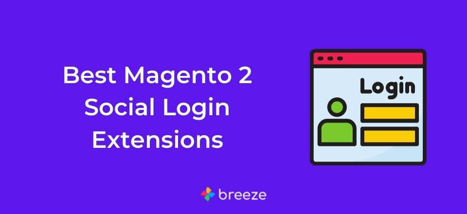 Best Magento 2 Social Login Extensions